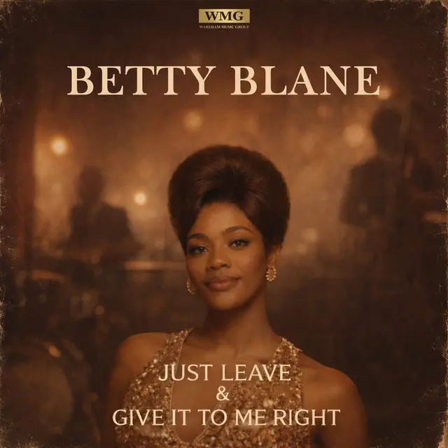 Just Leave & Give It To Me Right by Betty Blane